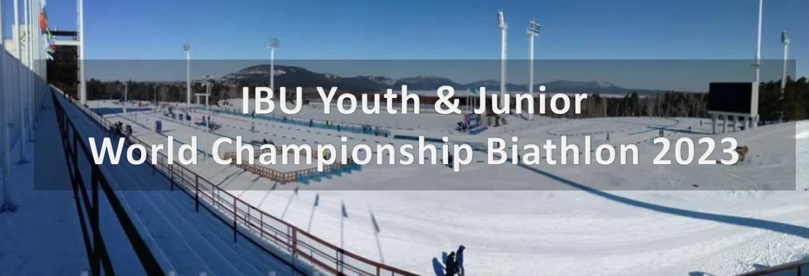 IBU Youth & Junior World Championship Biathlon 2023